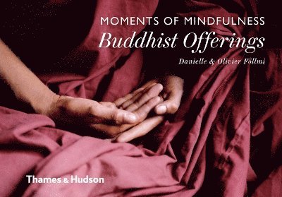 Moments of Mindfulness: Buddhist Offerings 1