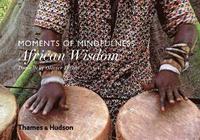 bokomslag Moments of Mindfulness: African Wisdom