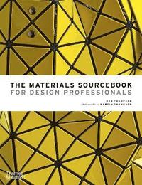 bokomslag The Materials Sourcebook for Design Professionals