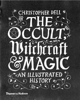 bokomslag The Occult, Witchcraft & Magic