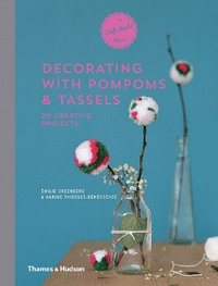 bokomslag Decorating with Pompoms & Tassels