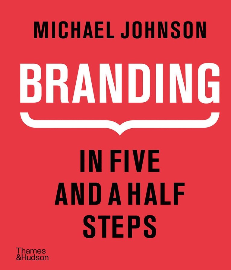 Branding In Five and a Half Steps 1