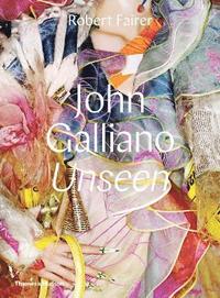 bokomslag John Galliano: Unseen