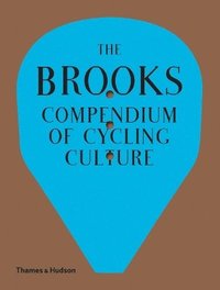 bokomslag The Brooks Compendium of Cycling Culture