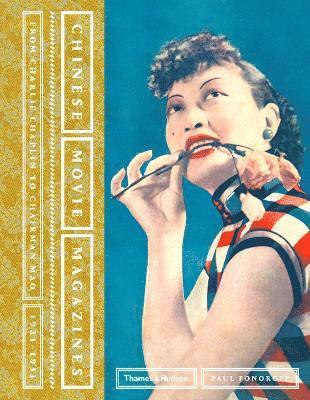 Paul Fonoroff - Chinese Movie Magazines, Inbunden
