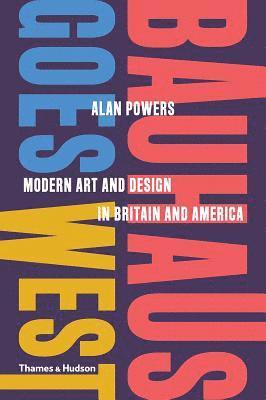 Bauhaus Goes West 1