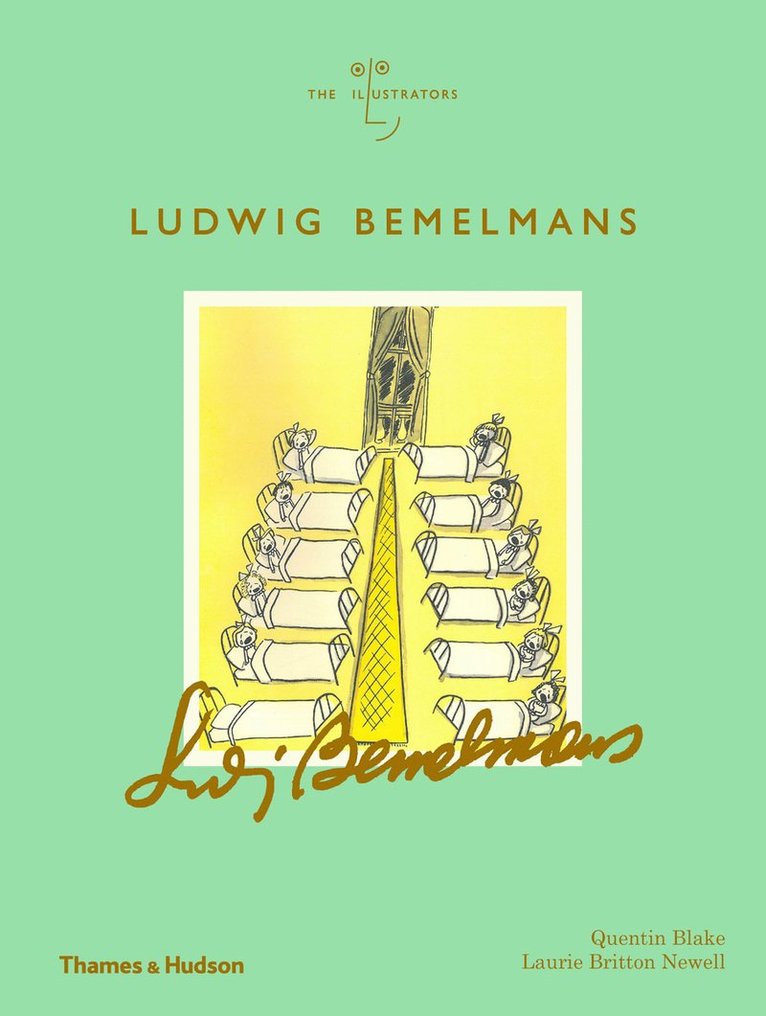 Quentin Blake, Laurie Britton Newell, Laurie Britton-Newell - Ludwig Bemelmans, Inbunden
