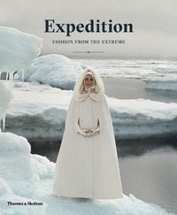 bokomslag Expedition: Fashion from the Extreme