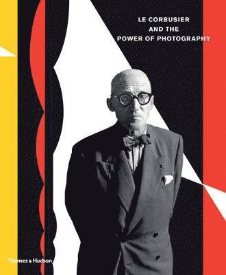 bokomslag Le Corbusier and the Power of Photography