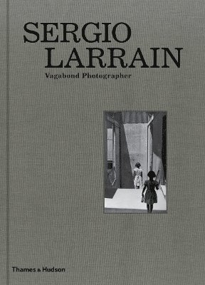 Agnès Sire - Sergio Larrain, Inbunden