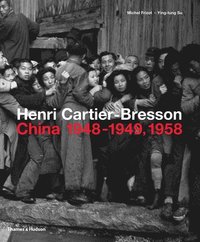 bokomslag Henri Cartier-Bresson: China 19481949, 1958