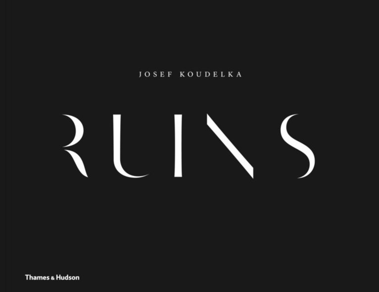 Josef Koudelka - Josef Koudelka: Ruins, Inbunden