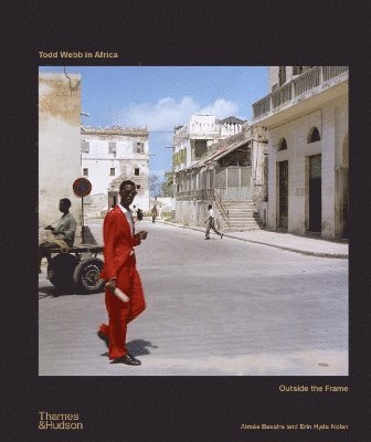 Aimée Bessire, Erin Hyde Nolan, Aimee Bessire - Todd Webb in Africa, Inbunden