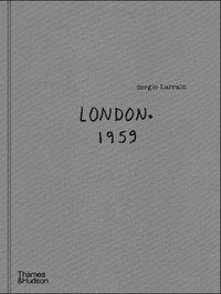 bokomslag Sergio Larrain: London. 1959.