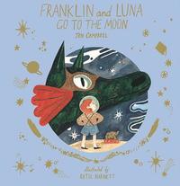 bokomslag Franklin and Luna Go to the Moon