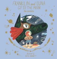 bokomslag Franklin and Luna Go to the Moon