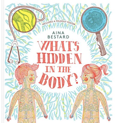 Aina Bestard - What's Hidden In The Body?, Inbunden