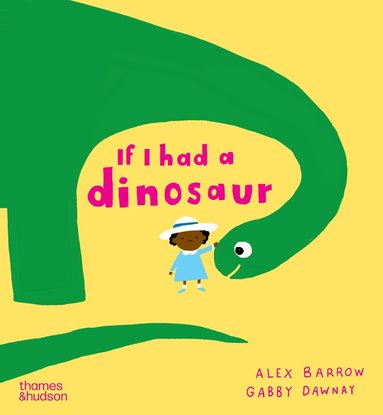 Gabby Dawnay - If I had a dinosaur, Häftad