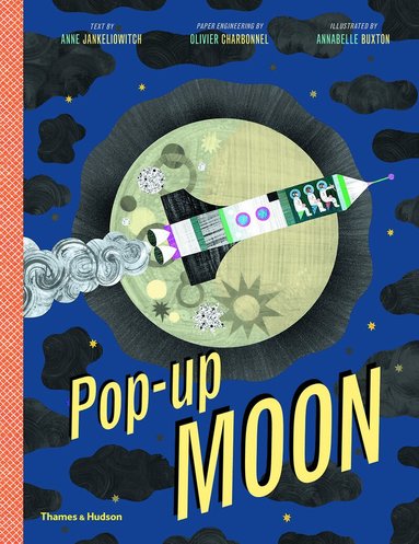 Anne Jankeliowitch - Pop-Up Moon, Inbunden