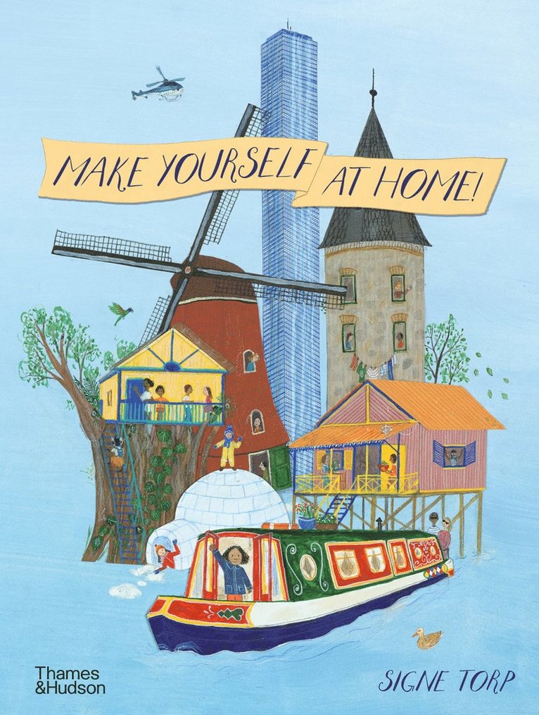 Signe Torp - Make Yourself at Home, Inbunden