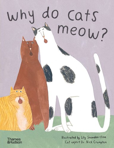 Nick Crumpton - Why do cats meow?, Inbunden