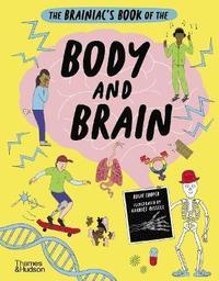 bokomslag The Brainiacs Book of the Body and Brain