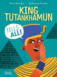 bokomslag King Tutankhamun Tells All!