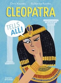 bokomslag Cleopatra Tells All!