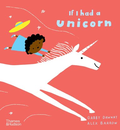 Gabby Dawnay - If I had a unicorn, Häftad