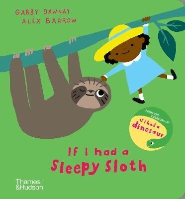 Gabby Dawnay - If I had a sleepy sloth, Kartonnage