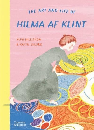 The Art and Life of Hilma af Klint 1