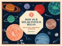 bokomslag How Our Solar System Began