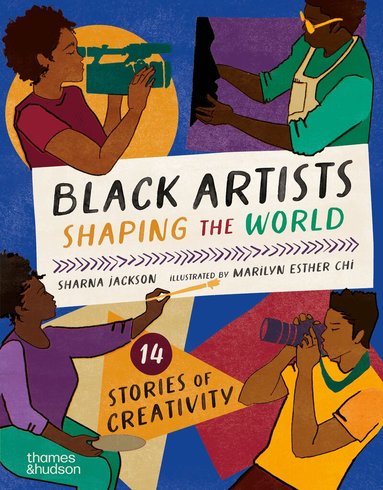 Sharna Jackson - Black Artists Shaping the World (Picture Book Edition), Inbunden