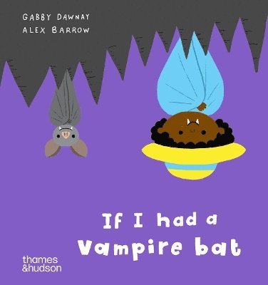 Alex Barrow, Gabby Dawnay - If I had a vampire bat, Kartonnage