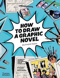 bokomslag How to Draw a Graphic Novel