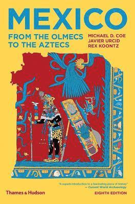 Mexico: From the Olmecs to the Aztecs 1