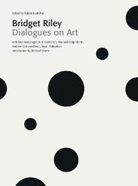 bokomslag Bridget Riley: Dialogues on Art