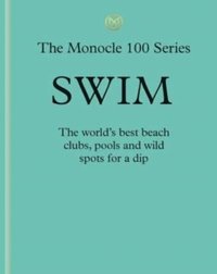 bokomslag Swim & Sun: A Monocle Guide