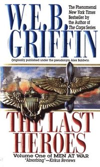 bokomslag The Last Heroes: A Men at War Novel