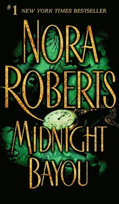 Nora Roberts - Midnight Bayou, Häftad