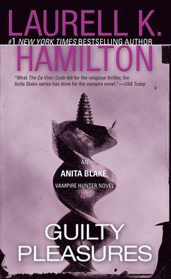 Laurell K. Hamilton - Guilty Pleasures: An Anita Blake, Vampire Hunter Novel, Pocket