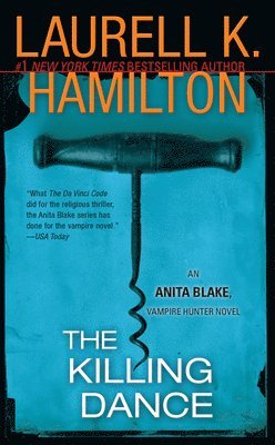 Laurell K. Hamilton, Laurell K Hamilton - The Killing Dance: An Anita Blake, Vampire Hunter Novel, Pocket