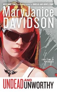 bokomslag Undead and Unworthy: A Queen Betsy Novel