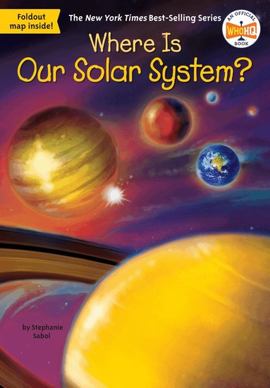 Stephanie Sabol - Where Is Our Solar System?, Häftad