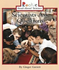 bokomslag Scientists Ask Questions (Rookie Read-About Science: Physical Science: Previous Editions)