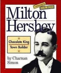 bokomslag Milton Hershey (Community Builders)