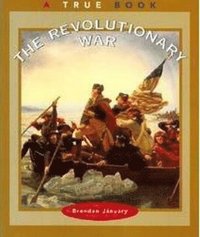 bokomslag The Revolutionary War (a True Book: American History)