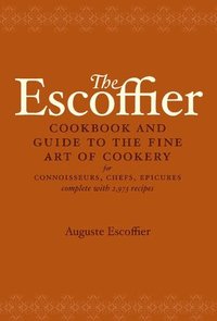bokomslag The Escoffier Cookbook