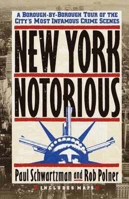 Paul Schwartzman - New York Notorious, Häftad