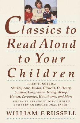 Classics to Read Aloud to Your Children 1